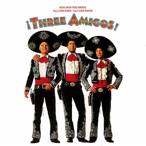 Various - ¡Three Amigos! (Original Motion Picture Soundtrack)