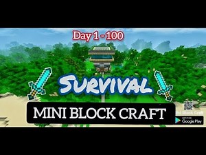 Survival Day 1-100 Mini block craft