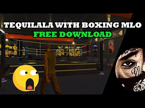 TEQUILALA WITH BOXING CLUB - Free MLO - GTA V FIVEM
