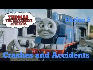 Thomas & Friends Series 2 (1986) Crashes & Accidents