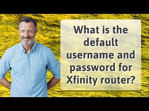 What is the default username and password for Xfinity router?