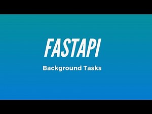 How to Create Background Tasks in Fast API