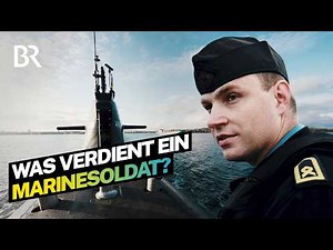 Arbeiten im U‑Boot: Gehalt und Alltag bei der Bundeswehr-Marine | Lohnt sich das? | BR