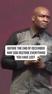 Before the end of December may God restore everything you have lost - Apostle Joshua Selman | Radiant Channel