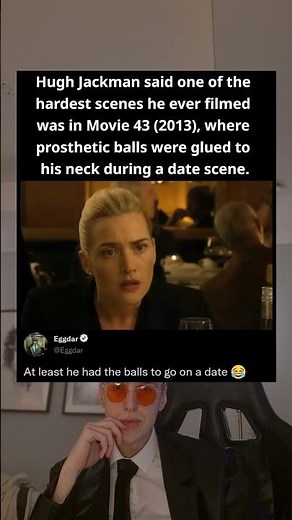 Hugh Jackman said one of the hardest scenes he ever filmed was in Movie 43