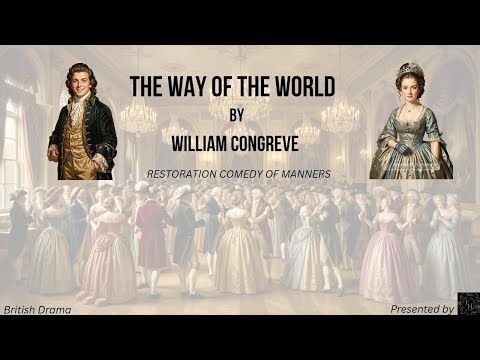 The Way of the World by William Congreve | Summary with Themes & Character Analysis