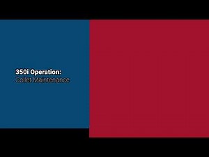 350i Operation: Collet Maintenance