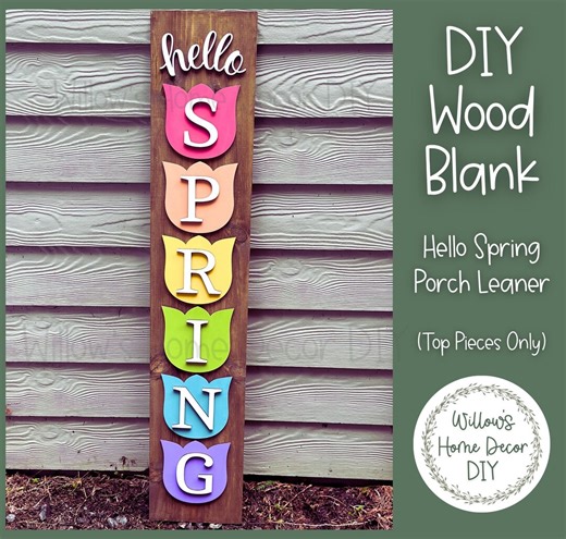 DIY Hello Spring Porch Leaner Blank | Tulip Front Door Decor | Unfinished Wood Vertical Sign - Etsy