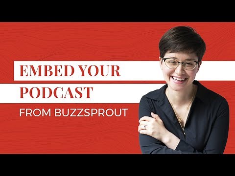 How to add a podcast to your website from Buzzsprout