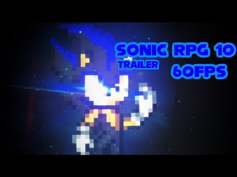 Sonic RPG 10 Trailer 60fps HD with "His Story by Hiroyuki Sawano"