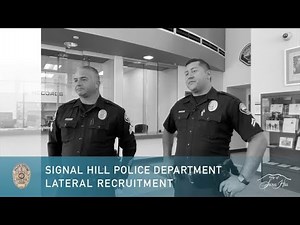 City of Signal Hill Police Department Lateral Recruitment