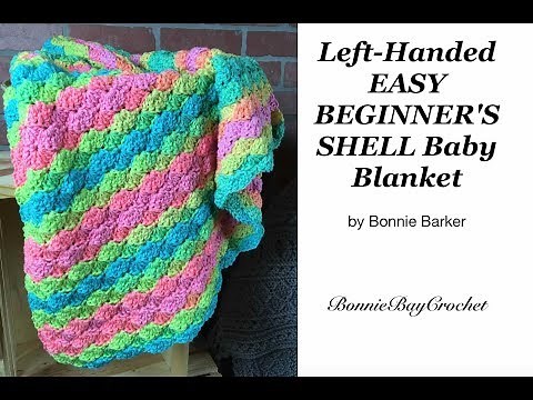 Left-Handed Easy Beginner's Shell Baby Blanket, by Bonnie Barker