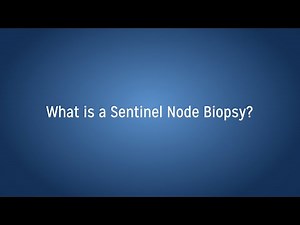 What is a sentinel node biopsy?