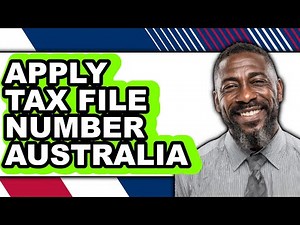 How to Apply Tax File Number Australia (updated)