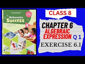 Class 8 Mathematics Success Exercise 6.1 || Algebraic Expressions || Class 8 || CBSE Classes || Q 1