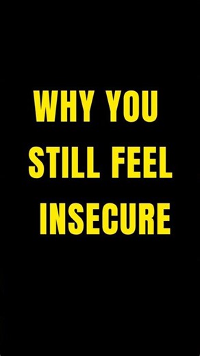 Why You Still Feel Insecure (And How to Fix It) #motivation #BuildConfidence #PsychologyFacts