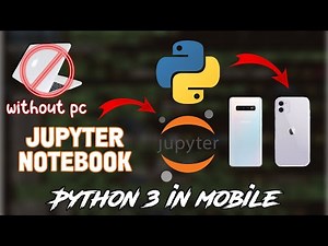 Mobile Jupyter: How to Run Jupyter Notebooks on Your Phone | A Step-by-Step Guide | Saad op