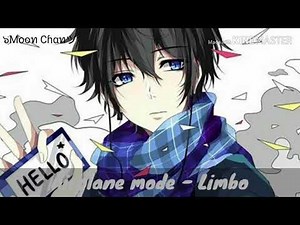 Nightcore - Limbo / airplane mode (Male version)