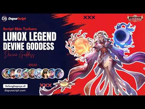 Script Skin Lunox Legend - Devine Goddess | full effect & sound | no password | Terbaru 2026