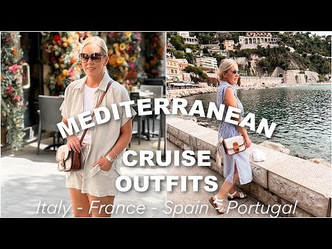 Mediterranean Cruise Outfit Ideas (What To Wear On A Cruise!)