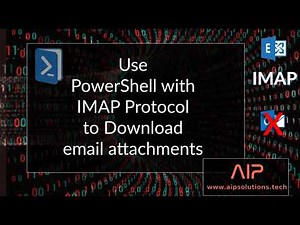 PowerShell: Download Attachments from Email using the IMAP Protocol | Outlook not required!