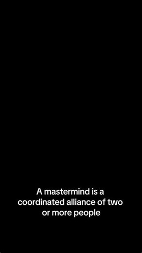 The Mastermind How Collective Minds Create Unstoppable Success