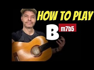 How to play Bm7b5 (B half Diminished) chord on guitar. Lesson / Tutorial