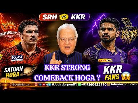 IPL 26-SRH vs KKR 🔮 Saturn Hora Warning! KKR Comeback Ya Collapse?#ipl2026 #srhvskkr #Jotiirdarpan