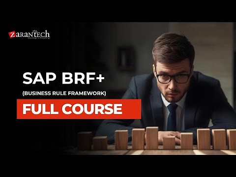 SAP BRF+ (Business Rule Framework) Full Course | ZaranTech
