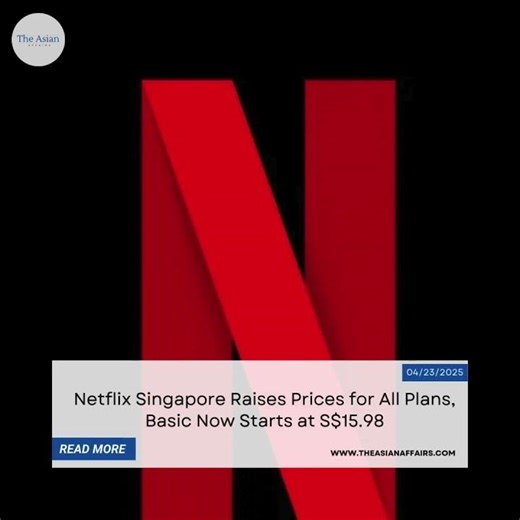 Netflix Singapore Raises Prices for All Plans, Basic Now Starts at S$15.98