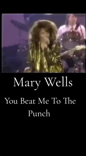 You Beat Me To The Punch by Mary Wells: A Classic
