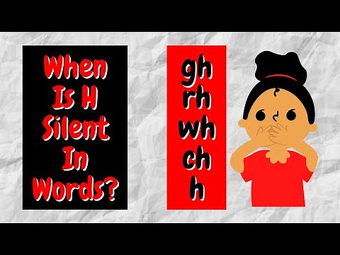 The Silent H// When Is H Silent In Words?