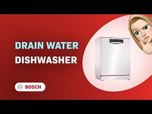 How to Drain Water from Bosch Serie 4 Dishwasher - Moving Tips
