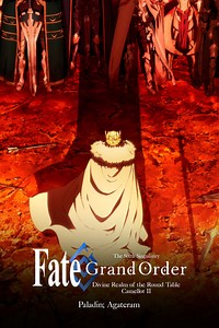 Stream Fate/Grand Order: Divine Realm of the Round Table - Camelot Paladin; Agateram (2021): Find it on Netflix, Prime Video, Hulu & more