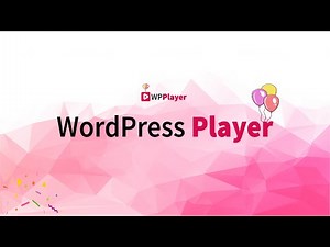 WP-Player: A Highly Customizable YouTube, Vimeo and HTML5 Media Player for WordPress & LMS Videos
