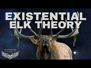 Existential Elk: When Awareness Becomes a Curse