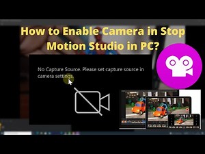 No Capture Sources? How to Enable Camera in Stop Motion Studio PC?