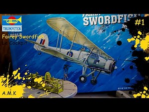 Trumpeter Fairey swordfish mkII 1/32: #1 Le cockpit