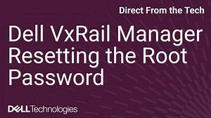 vxrail-how-to-reset-the-root-password-for-vxrail-manager
