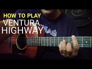 AMERICA - VENTURA HIGHWAY EASY GUITAR CHORDS TUTORIAL #Howtoplayventurahighway