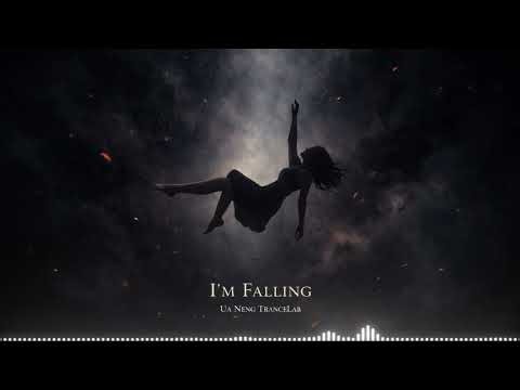 Dark Trance - I’m Falling I UA NENG