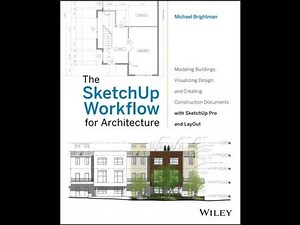 01 SketchUp / LayOut / Construction Documents :: Designing in SketchUp