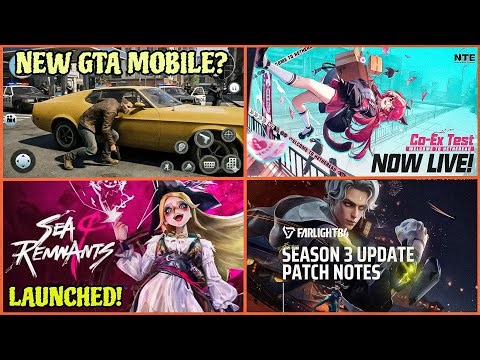NTE Mobile Is Out!, New GTA Mobile?, AI Mobile Game, Sea Of Remnants Mobile Beta | Hindi |