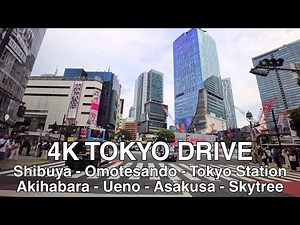 4K Tokyo Drive: Shibuya → Omotesando → Tokyo Station → Akihabara → Skytree Tour