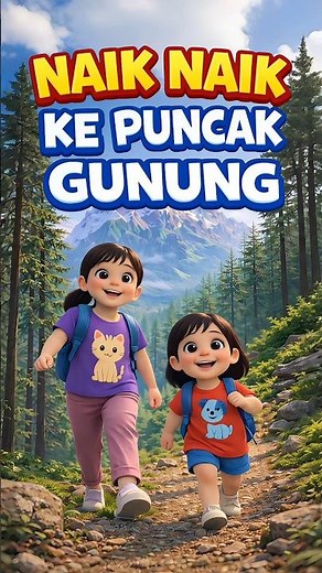 Naik Naik Ke Puncak Gunung | Lagu Anak Indonesia Populer
