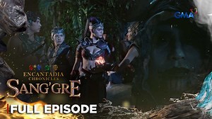 Sang'gre: Full Episode 121 (December 1, 2025) | Encantadia Chronicles