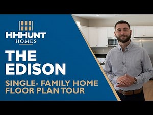 Virtual Tour |The Edison Single-Family Home | HHHunt Homes