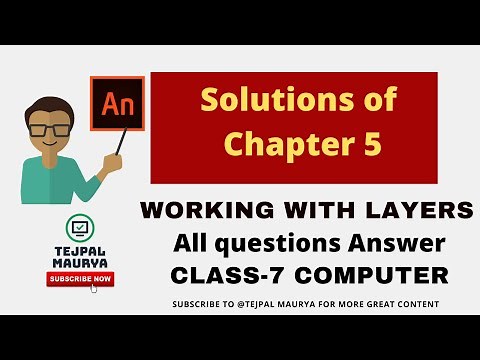 Class 7 Computer | Chapter 5 Solutions | Working with Layers | Animate Cc |Chapter 5 Question Answer