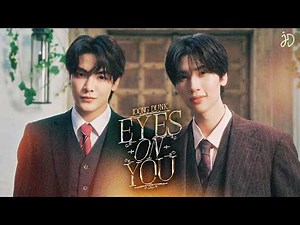 Eyes On You - Joong Archen, Dunk Natachai