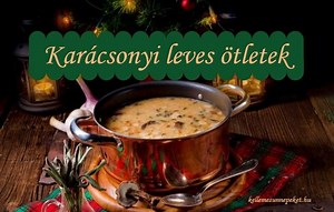 Karácsonyi leves ötletek ⋆ KellemesÜnnepeket.hu